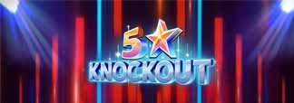 5 Star Knockout
