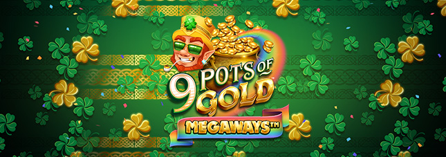 9 Pots of Gold Megaways 9 Pots of Gold Megaways