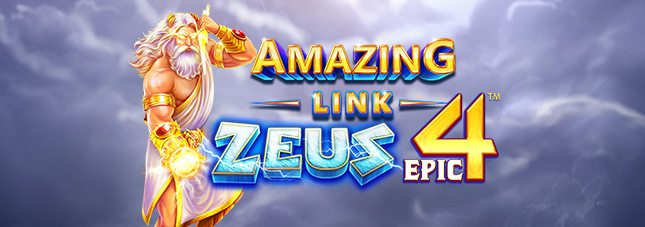 Amazing Link Zeus Epic 4™ Amazing Link Zeus Epic 4™