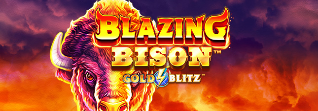 Blazing Bison™ Gold Blitz™ Blazing Bison™ Gold Blitz™