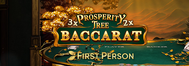 First Person Prosperity Tree Baccarat First Person Prosperity Tree Baccarat