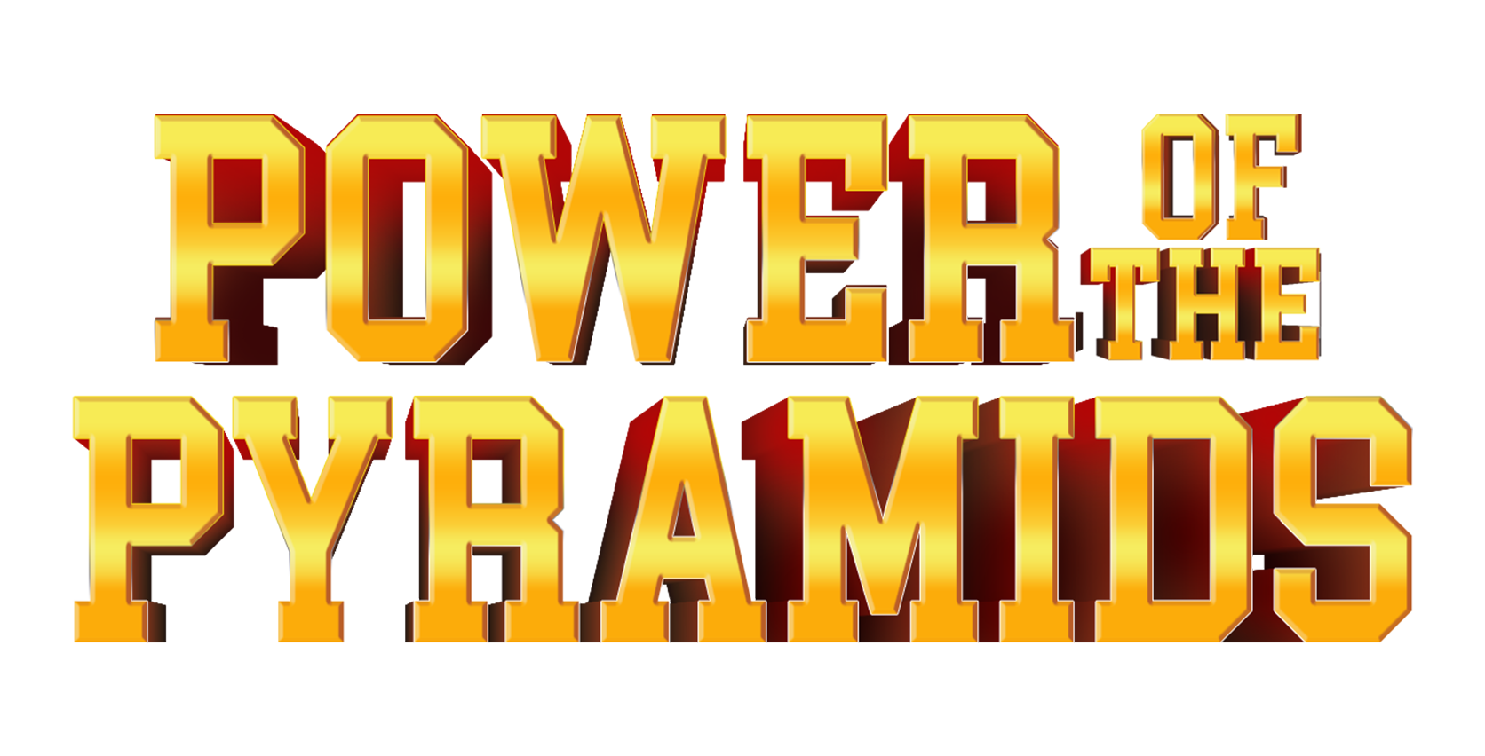 Power of the Pyramids Power of the Pyramids