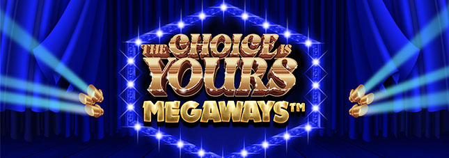 The Choice Is Yours Megaways 94 Id